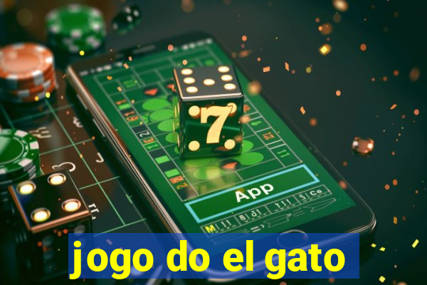 jogo do el gato